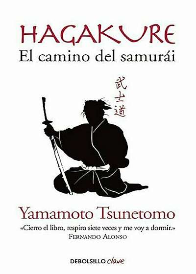 Hagakure. El Camino del Samurai / Hagakure: The Book of the Samurai, Paperback