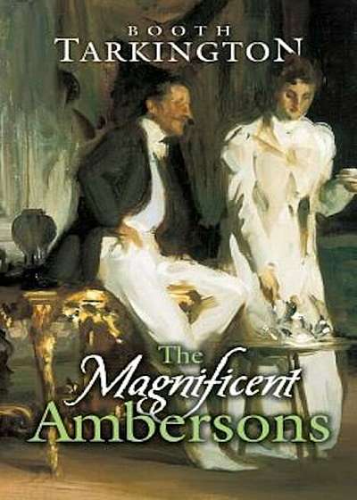 The Magnificent Ambersons, Paperback