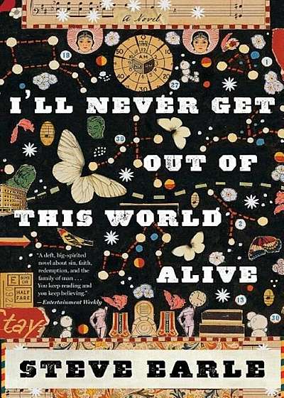 I'll Never Get Out of This World Alive, Paperback