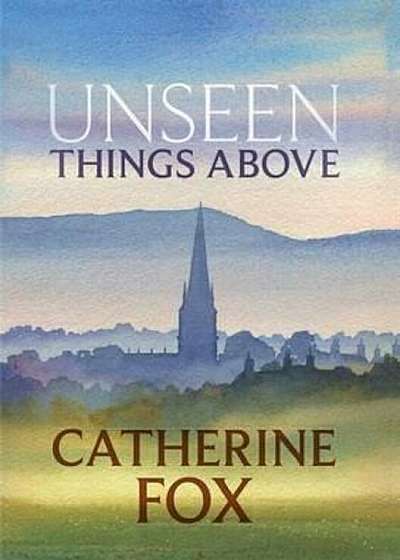 Unseen Things Above, Paperback