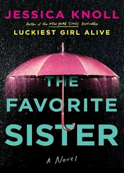 The Favorite Sister, Hardcover