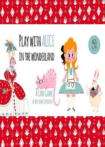 Play with Alice in the Wonderland
