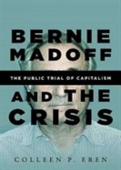 Bernie Madoff and the Crisis