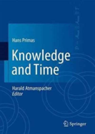 Coperta cărții Knowledge and Time de Hans Primas