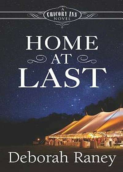 Home at Last: A Chicory Inn Novel -- Book 5, Paperback