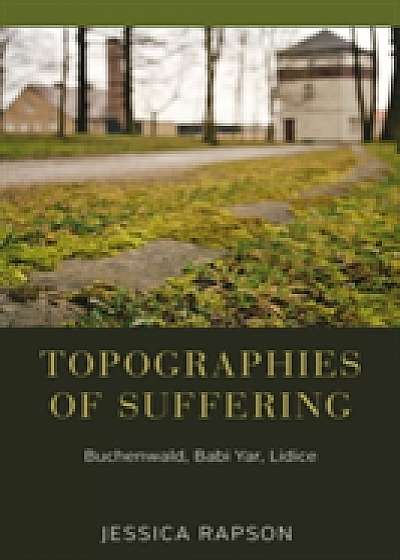 Topographies of Suffering