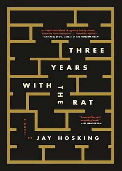 Three Years with the Rat, Hardcover