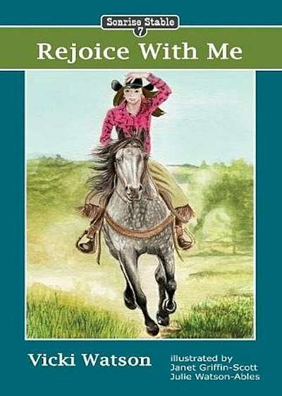 Sonrise Stable: Rejoice with Me, Paperback