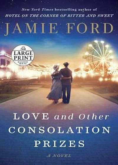 Love and Other Consolation Prizes, Paperback