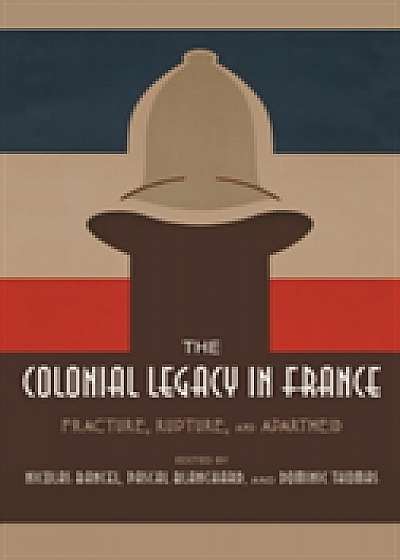 Coperta cărții The Colonial Legacy in France