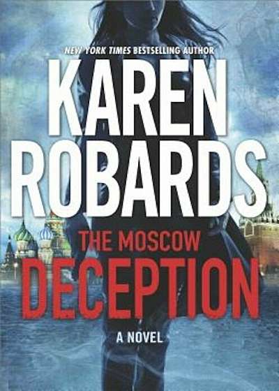 The Moscow Deception: An International Spy Thriller, Hardcover