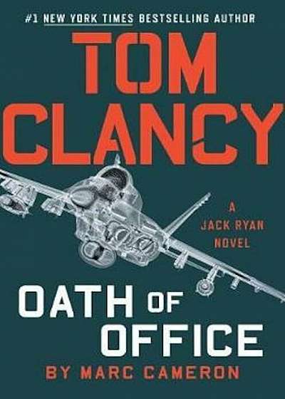 Tom Clancy Oath of Office, Hardcover