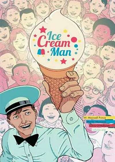 Ice Cream Man Volume 1: Rainbow Sprinkles, Paperback