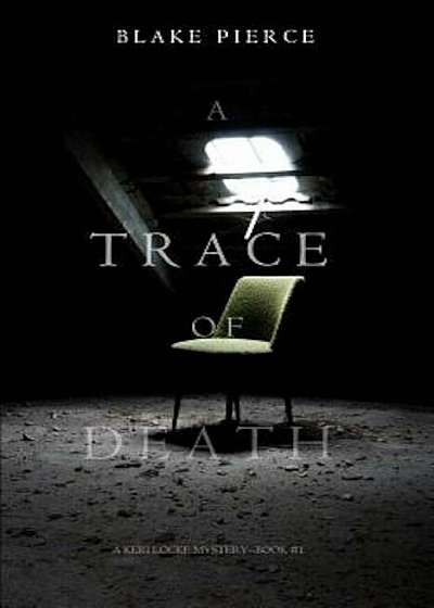 A Trace of Death (a Keri Locke Mystery--Book '1), Paperback