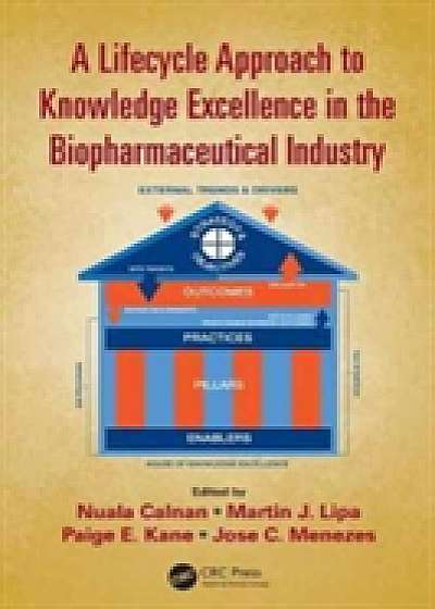 Coperta cărții A Lifecycle Approach to Knowledge Excellence in the Biopharmaceutical Industry