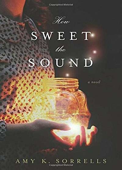 How Sweet the Sound, Paperback