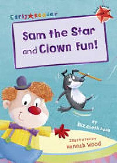 Sam the Star & Clown Fun (Early Reader)
