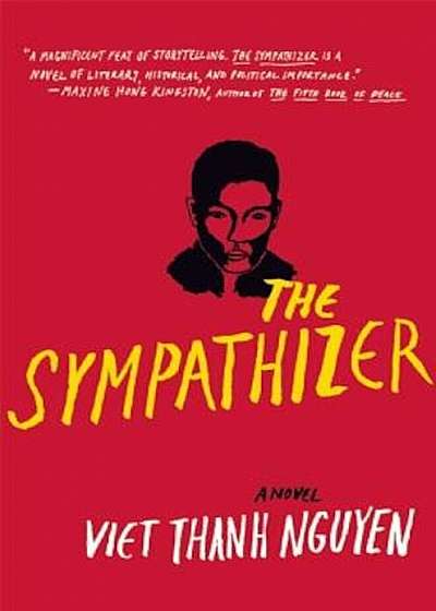The Sympathizer: A Novel (Pulitzer Prize for Fiction), Hardcover