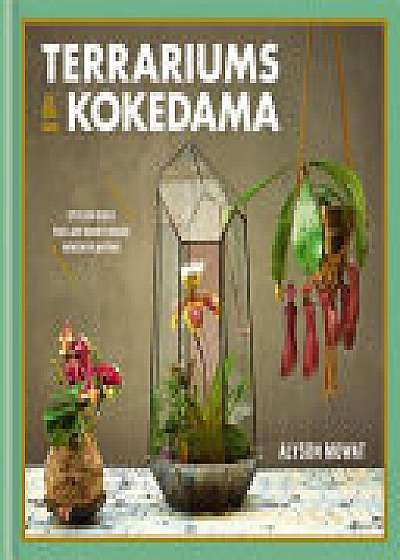 Coperta cărții Terrariums & Kokedama