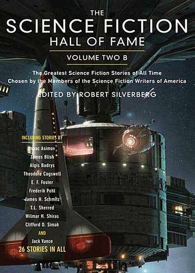 The Science Fiction Hall of Fame: The Greatest Science Fiction Novellas of All Time Chosen by the Members of the Science Fiction Writers of America, Paperback