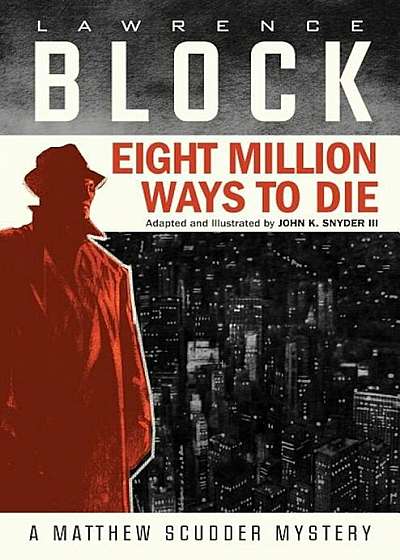 Eight Million Ways to Die (Graphic Novel), Hardcover