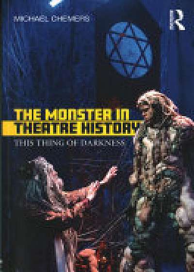 The Monster in Theatre History