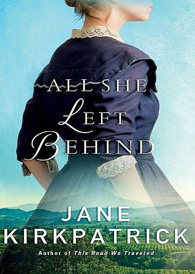 All She Left Behind, Hardcover