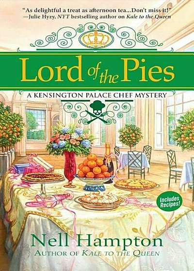 Lord of the Pies: A Kensington Palace Chef Mystery, Hardcover
