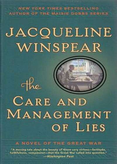 The Care and Management of Lies: A Novel of the Great War, Paperback