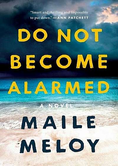 Do Not Become Alarmed, Paperback