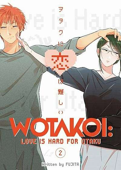 Wotakoi: Love Is Hard for Otaku 2, Paperback