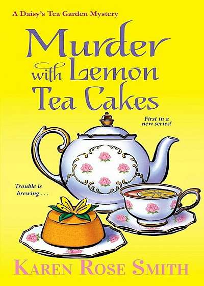 Murder with Lemon Tea Cakes, Paperback
