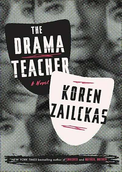 The Drama Teacher, Hardcover