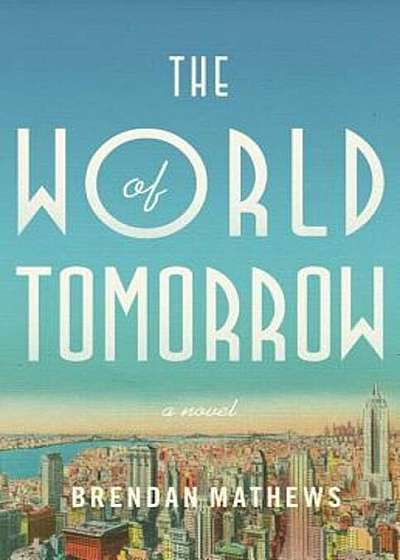 The World of Tomorrow, Hardcover