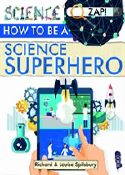 How To Be A Science Superhero