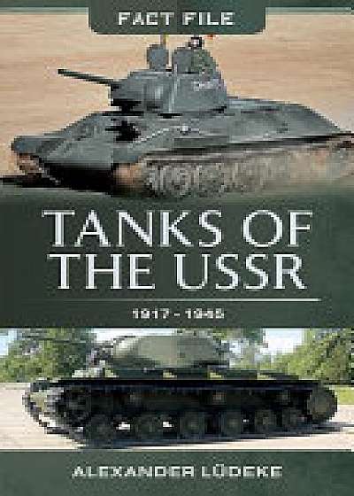 Tanks of the USSR 1917-1945