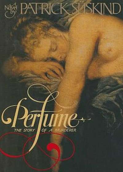 Perfume: The Story of a Murderer, Hardcover