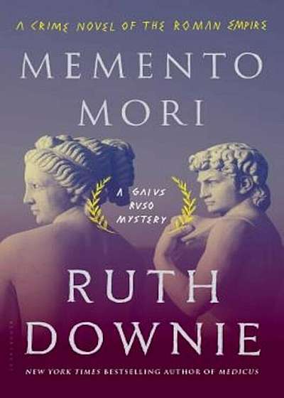 Memento Mori: A Crime Novel of the Roman Empire, Hardcover