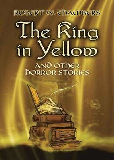 The King in Yellow and Other Horror Stories, Paperback