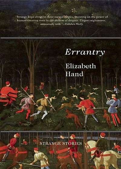 Errantry: Strange Stories, Paperback