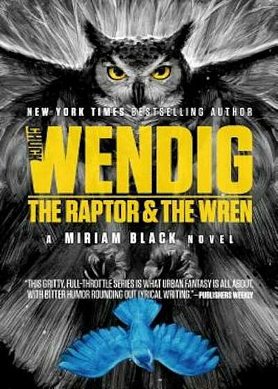 The Raptor & the Wren, Paperback