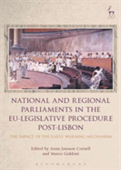 Coperta cărții National and Regional Parliaments in the EU-Legislative Procedure Post-Lisbon