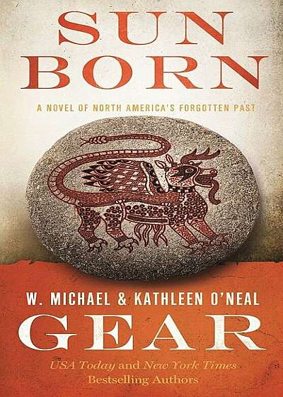 Sun Born: A Novel of North America's Forgotten Past - Book Two of the Morning Star Trilogy, Paperback