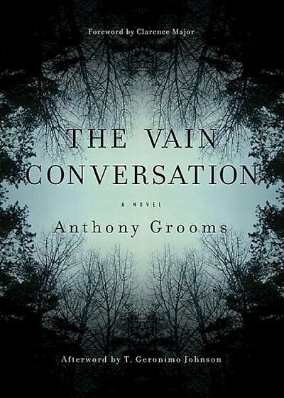 The Vain Conversation, Hardcover