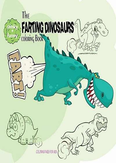 The Farting Dinosaurs Coloring Book, Paperback