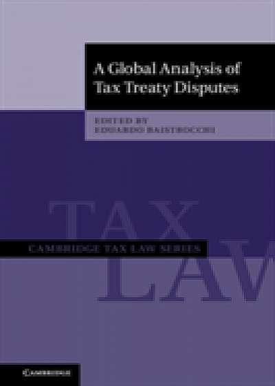 Coperta cărții A Global Analysis of Tax Treaty Disputes 2 Volume Hardback Set