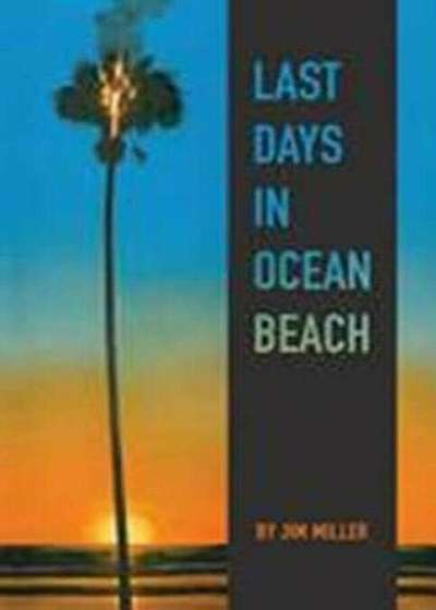 Last Days in Ocean Beach, Paperback