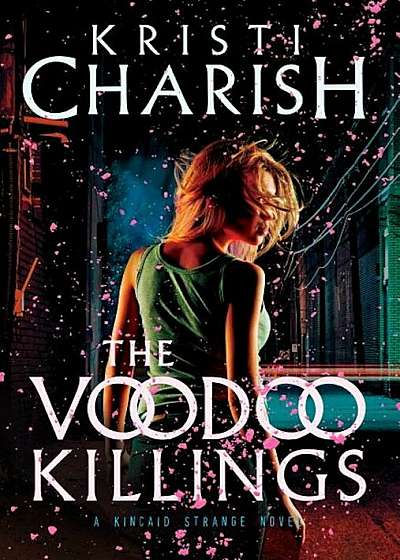 The Voodoo Killings: A Kincaid Strange Novel, Paperback