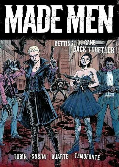 Made Men: Getting the Gang Back Together, Paperback