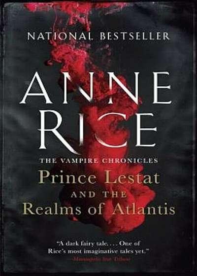 Prince Lestat and the Realms of Atlantis: The Vampire Chronicles, Paperback